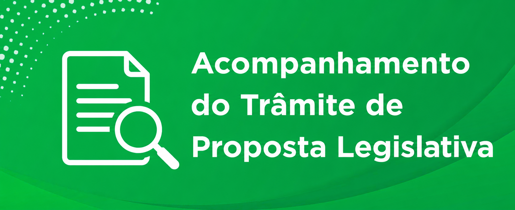 acompanhameno do tramite de proposta legislativa